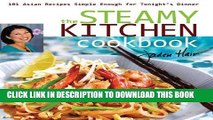 KINDLE The Steamy Kitchen: 101 Asian Recipes Simple Enough for Tonight s Dinner PDF Full book