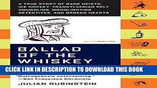 [PDF] Epub Ballad of the Whiskey Robber: A True Story of Bank Heists, Ice Hockey, Transylvanian