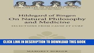 [PDF] Mobi Hildegard of Bingen: On Natural Philosophy and Medicine Full Download