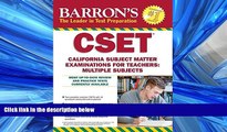 READ THE NEW BOOK  Barron s CSET, 4th Edition: California Subject Matter Exams for Teachers: