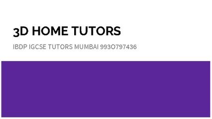 IB & IGCSE Home Tutors - 3dhometutors.com‎ 993O797436