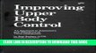 [READ] Kindle Improving Upper Body Control: An Approach to Assessment and Treatment of Tonal