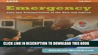 [READ] Mobi Student Workbook For Emergency Care And Transportation Of The Sick And Injured, Tenth