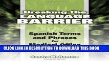[READ] Kindle Breaking the Language Barrier: Spanish Terms and Phrases for Medical Office