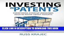 EPUB DOWNLOAD Investing in Patents: Everything Startup Investors Need to Know About Patents PDF