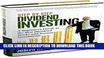 MOBI DOWNLOAD Step by Step Dividend Investing: A Beginner s Guide to the Best Dividend Stocks and