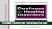 [READ] Kindle Encyclopedia of Deafness and Hearing Disorders (Facts on File Library of Health