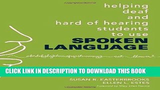 [READ] Mobi Helping Deaf and Hard of Hearing Students to Use Spoken Language: A Guide for