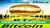 MOBI DOWNLOAD BTC Bitcoin: Currency Wars PDF Online