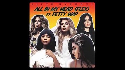Fifth Harmony -All In My Head (Flex) (1 Hour)