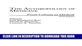 [READ] Mobi The Anthropology of Medicine: From Culture to Method, 3rd Edition Free Download