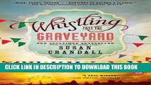 [PDF] Whistling Past the Graveyard Popular Colection