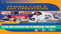[READ] Mobi Professional Paramedic, Volume III: Trauma Care   EMS Operations (Professional