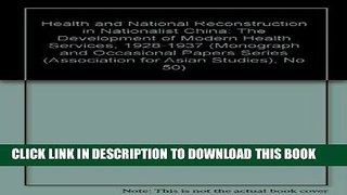 [READ] Mobi Health and National Reconstruction in Nationalist China: The Development of Modern