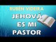 Jehová es mi pastor Salmo 23 | RUBEN VIDEIRA | PREDICACION EXPOSITIVA | PREDICAS CRISTIANAS
