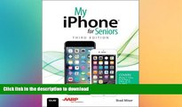 READ BOOK  My iPhone for Seniors (Covers iPhone 7/7 Plus  and other models running iOS 10) (3rd