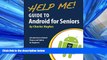 PDF [DOWNLOAD]  Help Me! Guide to Android for Seniors: Introduction to Android Phones and Tablets
