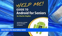 PDF [DOWNLOAD]  Help Me! Guide to Android for Seniors: Introduction to Android Phones and Tablets