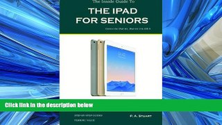 READ book The Inside Guide to the iPad for Seniors: Covers the iPad Air, iPad Air 2, iPad Mini 2,