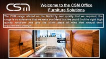 CSM Provides the Solution