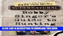 [PDF] Supernatural: Bobby Singer s Guide to Hunting Popular Colection