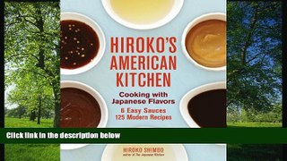 Free [PDF] Downlaod  Hiroko s American Kitchen: Cooking with Japanese Flavors  FREE BOOOK ONLINE