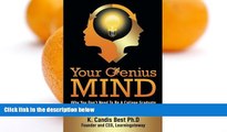 Pre Order Your Genius Mind: Why You Don t Need To Be A College Graduate But You Do Need To Think