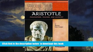 {BEST PDF |PDF [FREE] DOWNLOAD | PDF [DOWNLOAD] Aristotle: Philosopher, Teacher, and Scientist