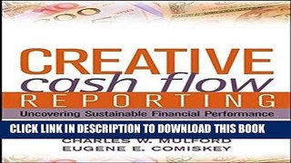 EPUB DOWNLOAD Creative Cash Flow Reporting: Uncovering Sustainable Financial Performance PDF Online