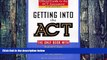 Best Price Getting into the ACT: Official Guide to the ACT Assessment,Second Edition ACT On Audio