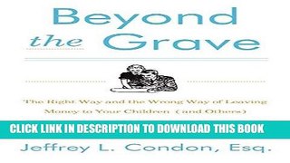EPUB DOWNLOAD Beyond the Grave, Revised and Updated Edition: The Right Way and the Wrong Way of