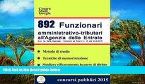 Buy Centro Studi Gorgia 892 Funzionari amministrativo-tributari all Agenzia delle Entrate (Italian