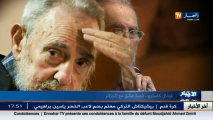 فيدال كاسترو.. قصة عشق مع الجزائر
