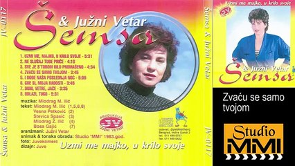 Semsa Suljakovic i Juzni Vetar - Zvacu se samo tvojom (Audio 1983)