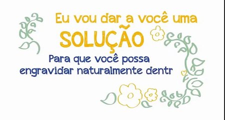 Quanto Engravidar Rapido Novo Método