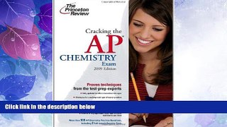 Download Princeton Review Cracking the AP Chemistry Exam, 2009 Edition (College Test Preparation)
