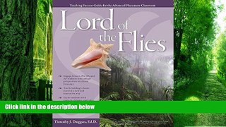 Best Price Advanced Placement Classroom: Lord of the Flies (Teaching Success Guides for the