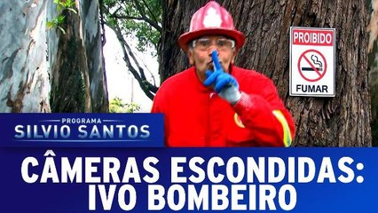 Câmeras Escondidas: Ivo Bombeiro