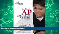 Pre Order Cracking the AP Calculus AB   BC Exams, 2008 Edition (College Test Preparation) David S.