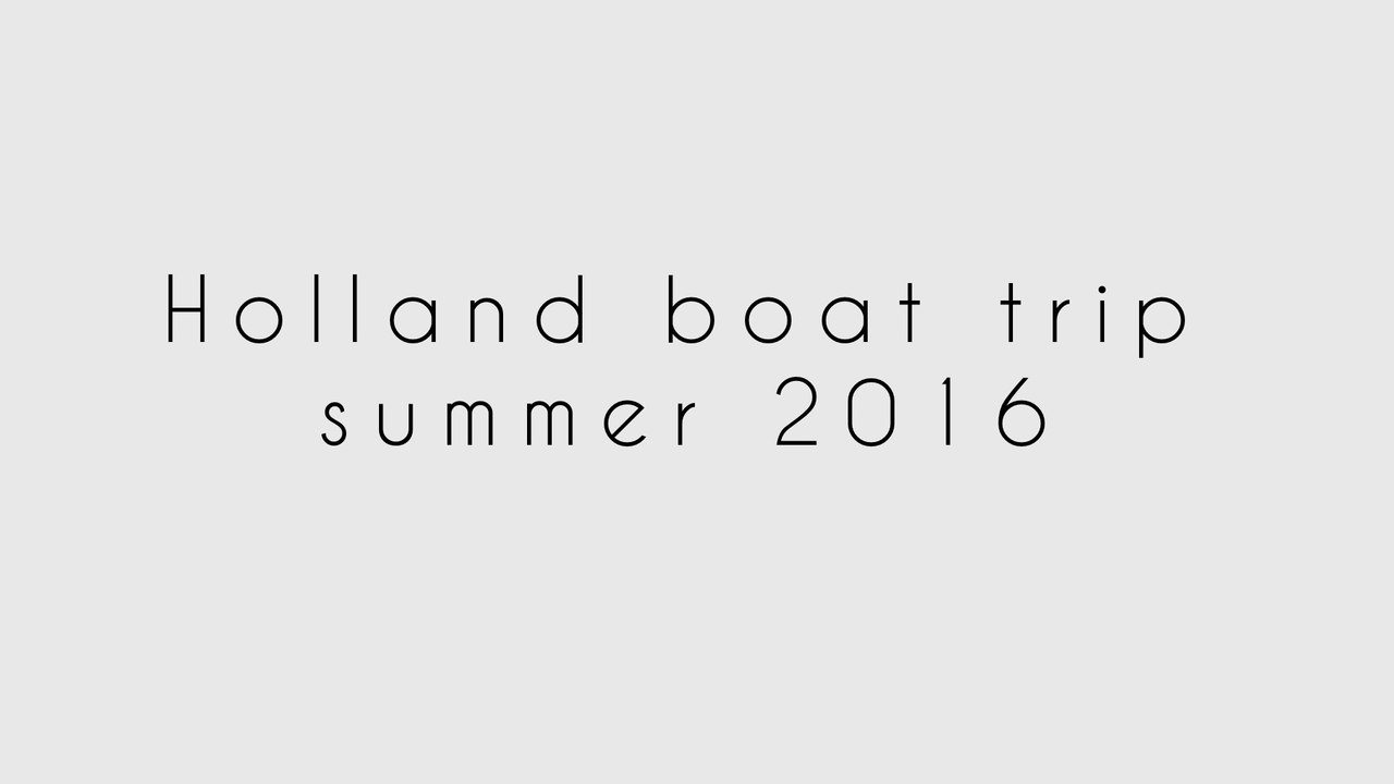 Holland 2k16 boat trip