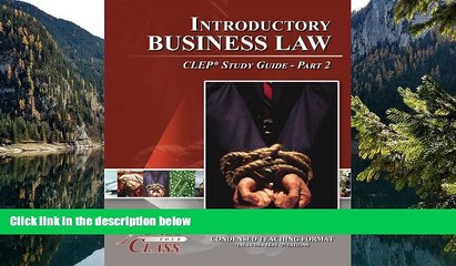 Online Pass Your Class Introductory Business Law CLEP Test Study Guide - Pass Your Class - Part 2