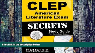Price CLEP American Literature Exam Secrets Study Guide: CLEP Test Review for the College Level