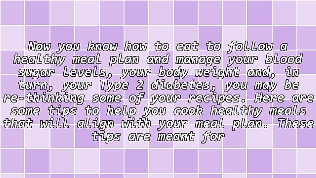Type 2 Diabetes - Tips for Recipe Success and Long-Term Weight Loss