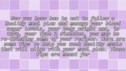 Type 2 Diabetes - Tips for Recipe Success and Long-Term Weight Loss