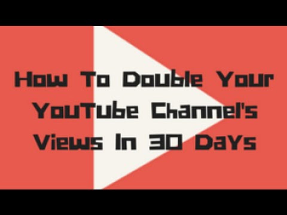 How to double your views