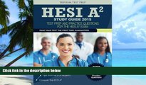 Price HESI A2 Study Guide 2015: Test Prep and Practice Questions HESI A2 Study Guide 2015 Team On