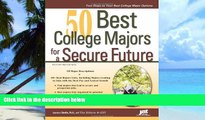 Best Price 50 Best College Majors for a Secure Future (Jist s Best Jobs) Laurence Shatkin Ph.D. On