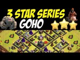 3 Star Series: TH 9 Surgical Goho Attack Strategy vs MAX TH 9 War Base #35 | Clash of Clans