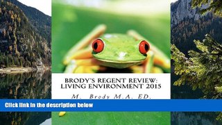 Buy M. A. Brody Brody s Regent Review: Living environment 2015: Regents review in less than 100