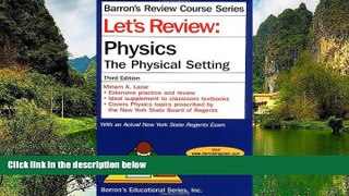 Buy Miriam A. Lazar Let s Review Physics-The Physical Setting (Barron s Review Course Series)